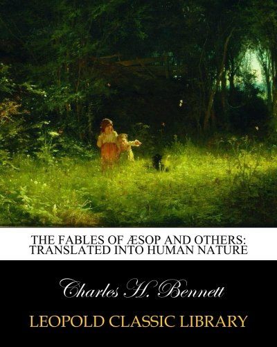 The fables of Æsop and others: translated into human nature
