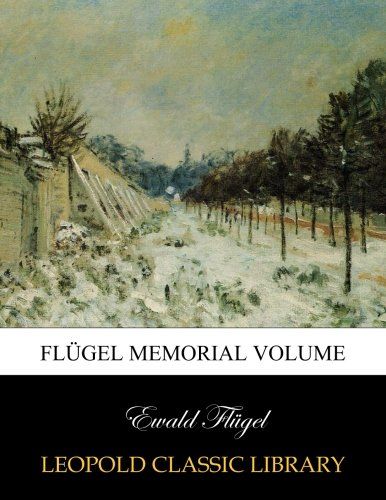Flügel memorial volume