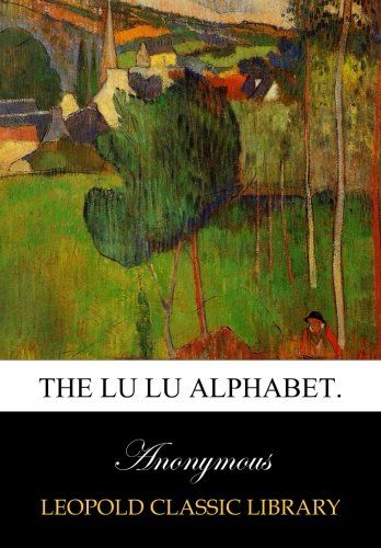 The Lu Lu alphabet.