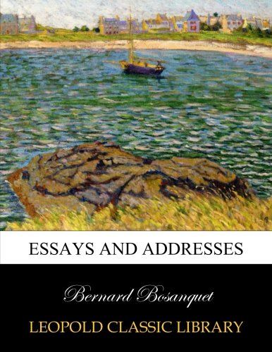 Essays and addresses