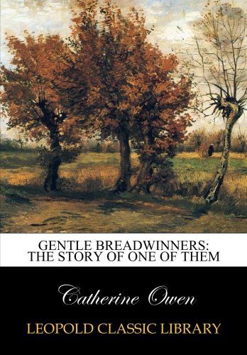 Gentle breadwinners: the story of one of them