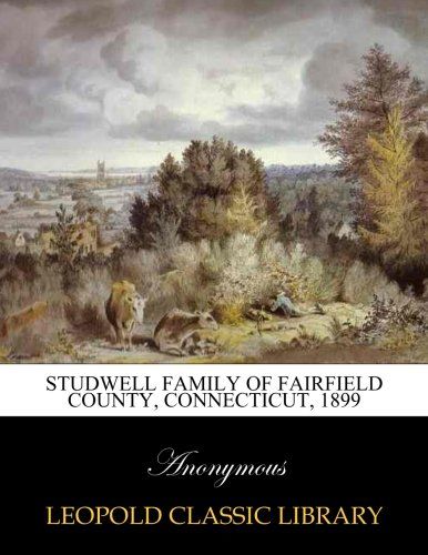 Studwell family of Fairfield County, Connecticut, 1899