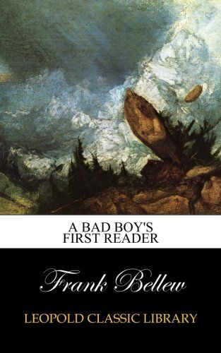 A bad boy's first reader
