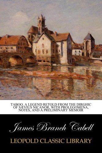 Taboo. A legend retold from the Dirghic of Sævius Nicanor, with prolegomena, notes, and a preliminary memoir