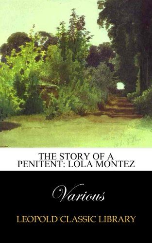 The story of a penitent: Lola Montez