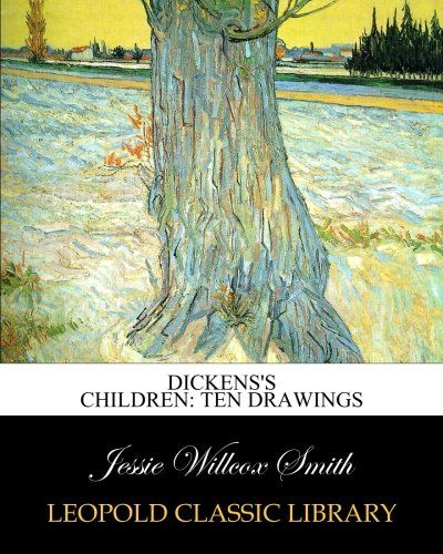 Dickens's children: ten drawings