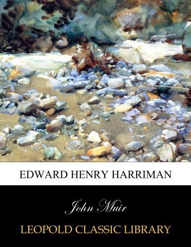 Edward Henry Harriman