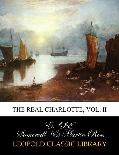 The real Charlotte, Vol. II