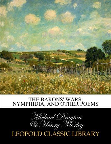 The Barons' wars, Nymphidia, and other poems