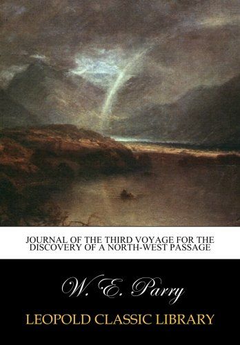 Journal of the third voyage for the discovery of a North-West passage