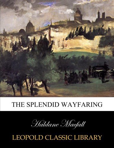 The splendid wayfaring