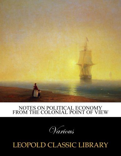 Notes on political economy from the colonial point of view
