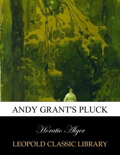 Andy Grant's pluck
