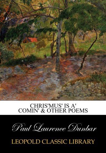 Chris'mus' is a' comin' & other poems
