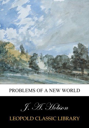 Problems of a new world