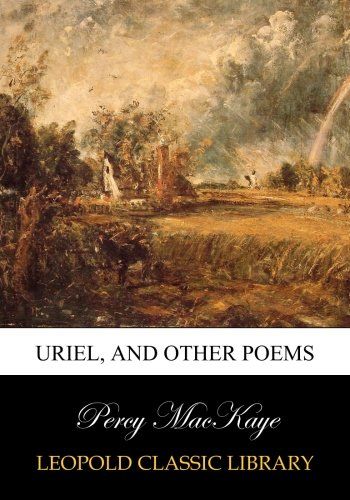 Uriel, and other poems