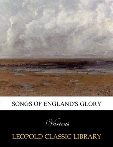 Songs of England's glory