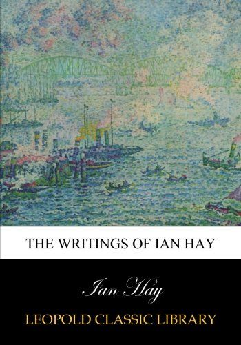 The writings of Ian Hay