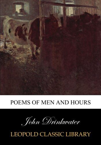 Poems of men and hours