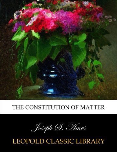 The constitution of matter