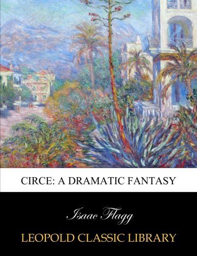 Circe: a dramatic fantasy
