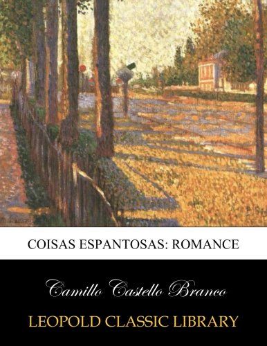 Coisas espantosas: romance (Portuguese Edition)
