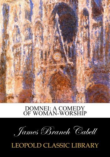 Domnei: a comedy of woman-worship