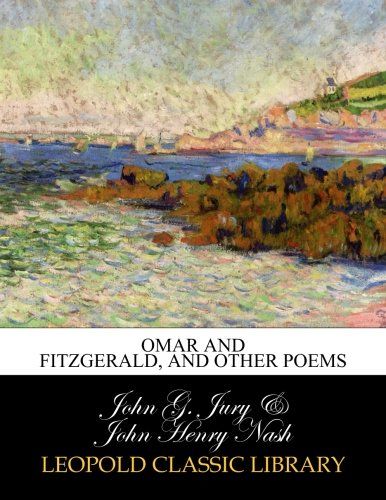 Omar and Fitzgerald, and other poems