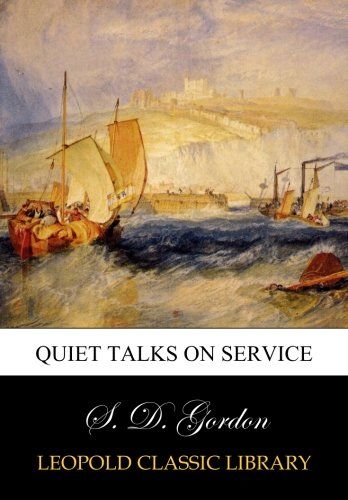 Quiet talks on service