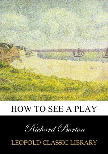 How to see a play
