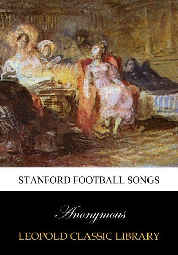 Stanford Football Songs