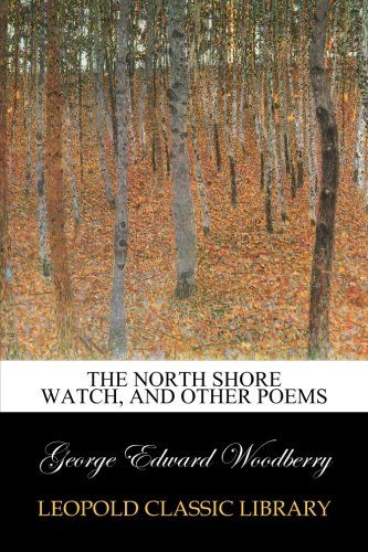 The North shore watch, and other poems