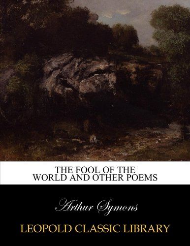 The fool of the world and other poems