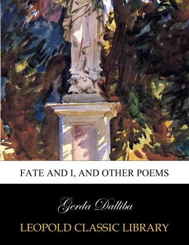 Fate and I, and other poems