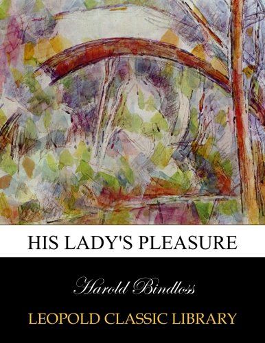 His lady's pleasure