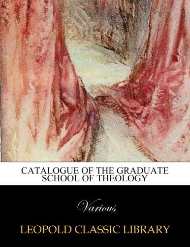Catalogue of the Graduate School of Theology