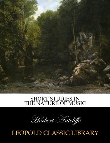 Short studies in the nature of music