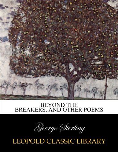 Beyond the breakers, and other poems