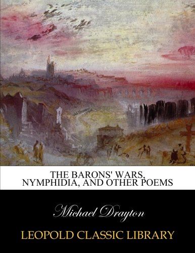 The barons' wars, Nymphidia, and other poems