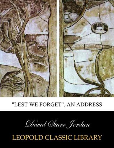 "Lest We Forget", an address