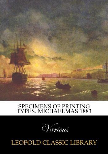 Specimens of printing types. Michaelmas 1883