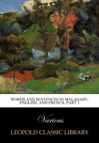 Words and Sentences in Malagasy, English, and French, Part 1