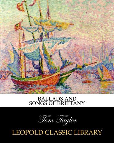 Ballads and songs of Brittany (Breton Edition)
