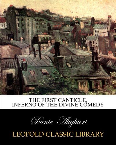 The first canticle, Inferno of the Divine comedy