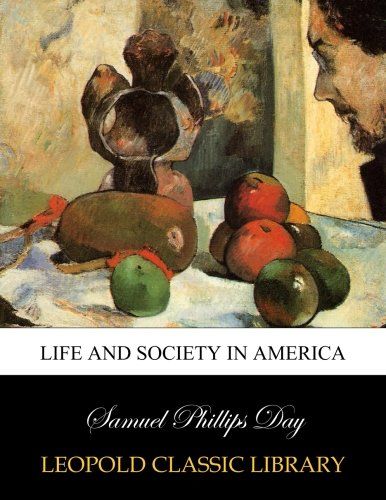 Life and society in America