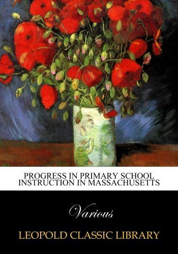 Progress in Primary School Instruction in Massachusetts
