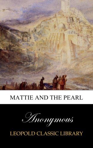 Mattie and the Pearl