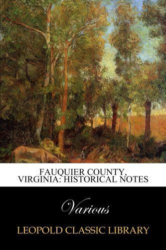Fauquier County, Virginia: Historical Notes
