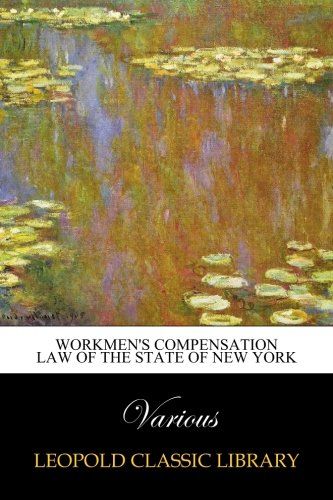 Workmen's Compensation Law of the State of New York