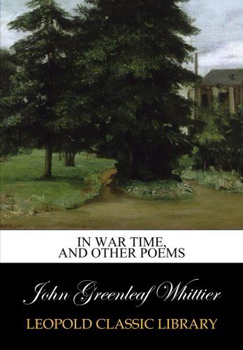 In war time, and other poems